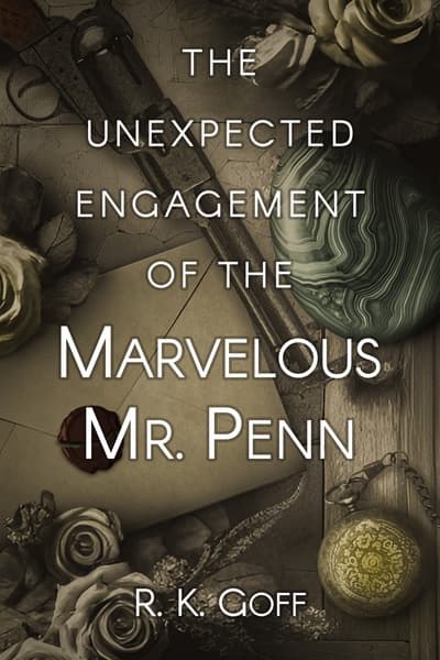 Cover for The Unexpected Engagement of the Marvelous Mr. Penn